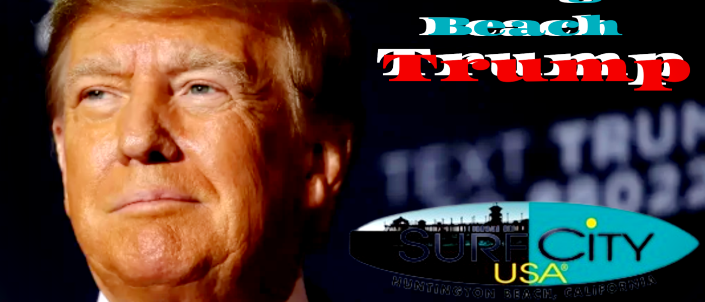 Donald Trump - Huntington Beach